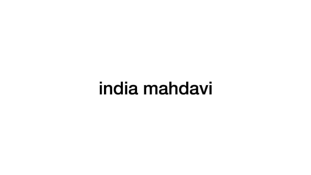 INDIA MAHDAVI